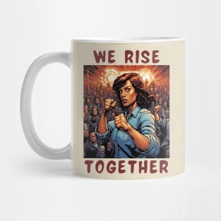 We rise together Mug